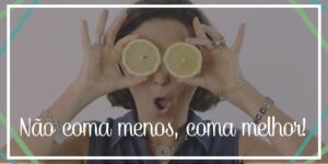 Inspire-se com frases de nutricionista!